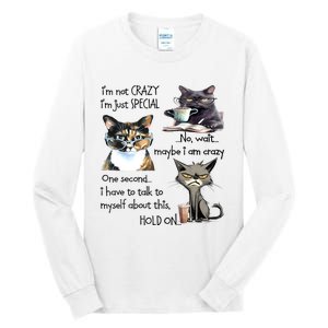 Cats IM Not Crazy IM Just Special Tall Long Sleeve T-Shirt