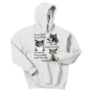 Cats IM Not Crazy IM Just Special Kids Hoodie