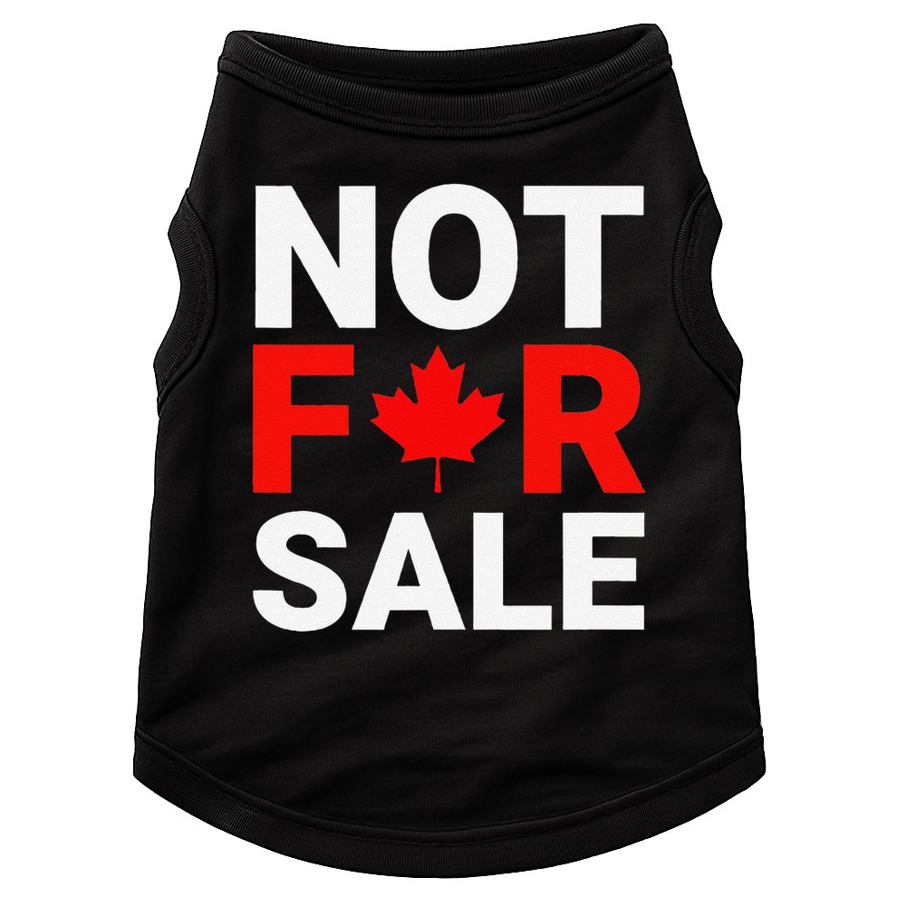 Canada is Not For Sale Canadian Self-Determination Doggie Tank