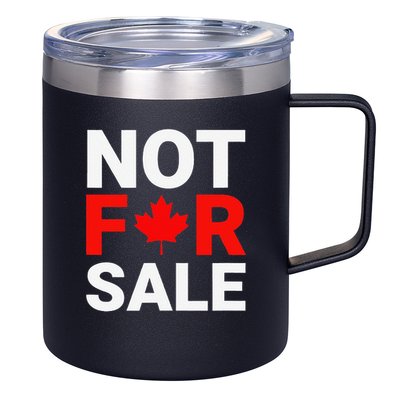 Canada is Not For Sale Canadian Self-Determination 12oz Stainless Steel Coffee Mug