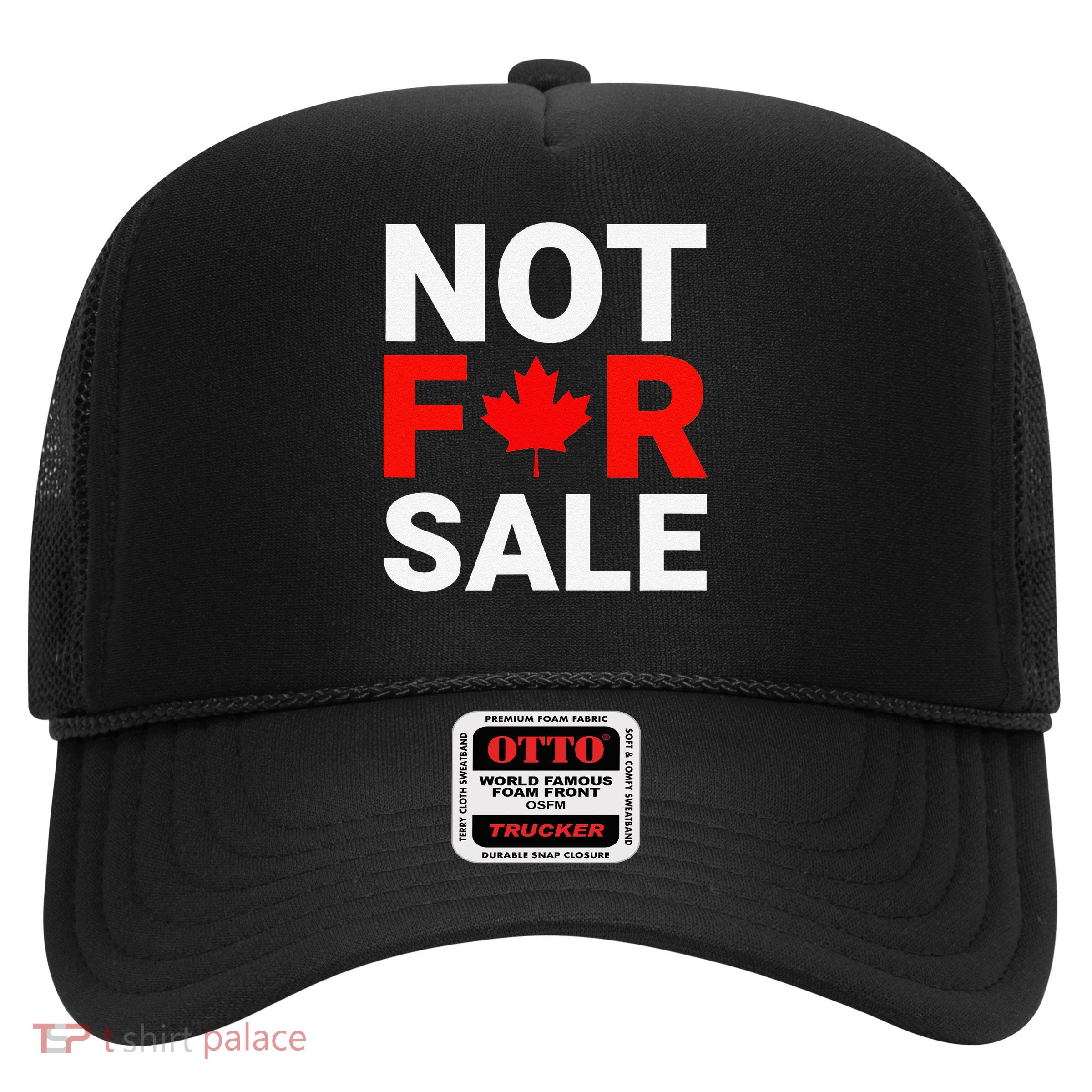 Canada is Not For Sale Canadian Self-Determination Trucker Hat