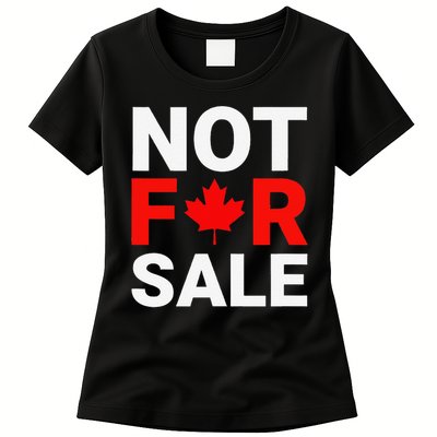 Canada is Not For Sale Canadian Self-Determination Womens T-Shirt