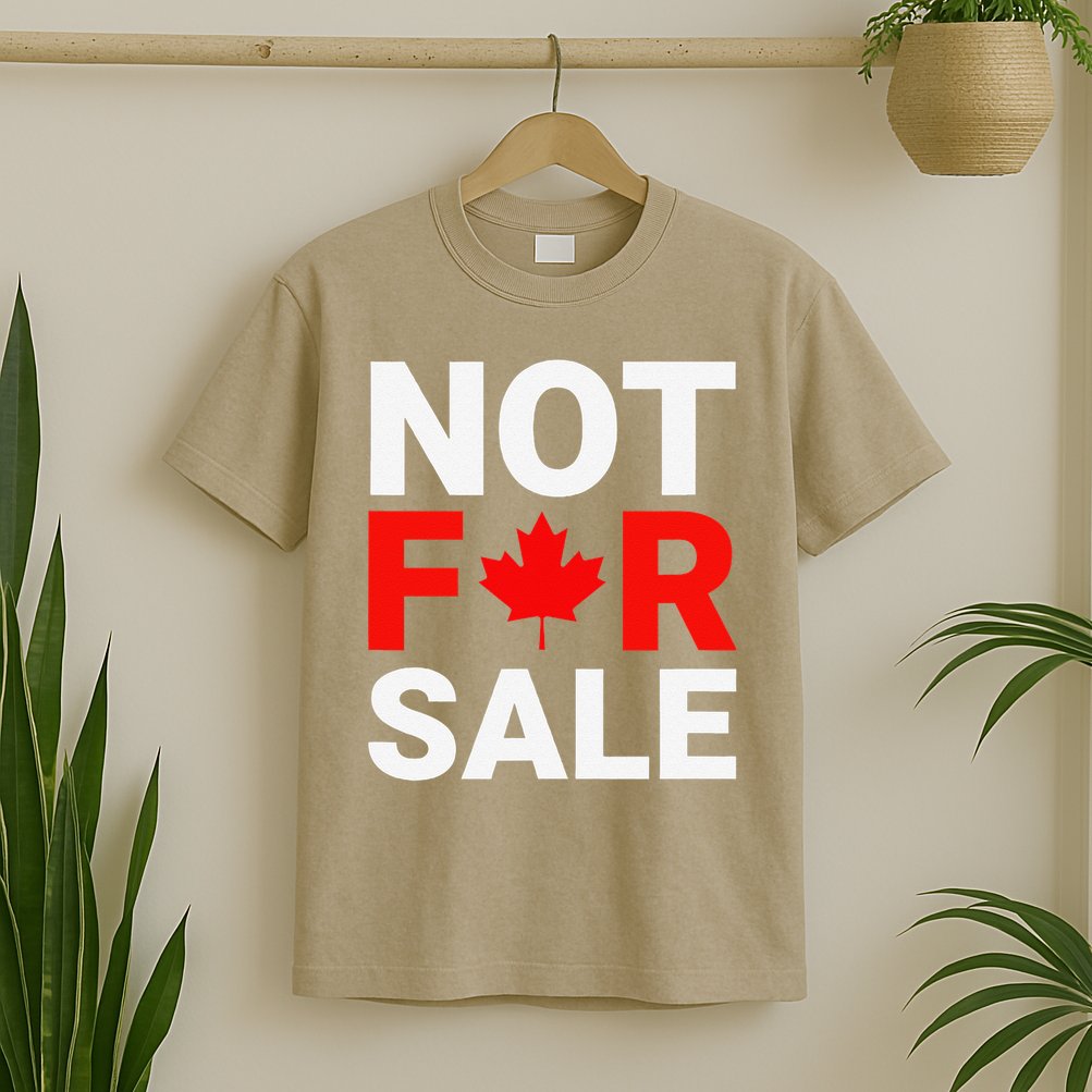 Canada is Not For Sale Canadian Self-Determination T-Shirt