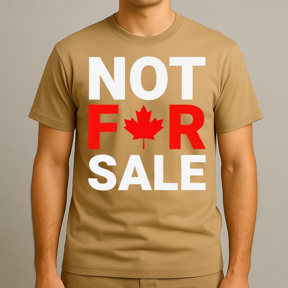 Canada is Not For Sale Canadian Self-Determination T-Shirt