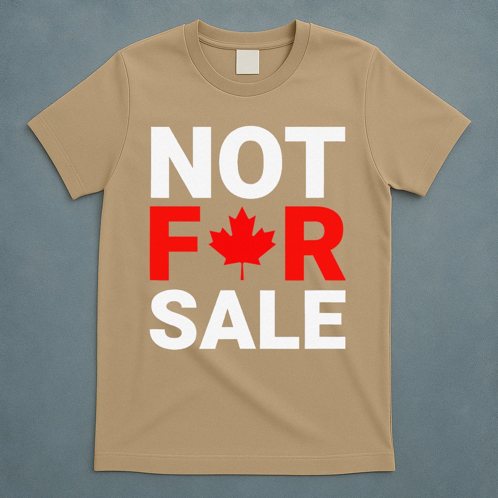 Canada is Not For Sale Canadian Self-Determination T-Shirt