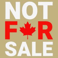 Canada is Not For Sale Canadian Self-Determination T-Shirt