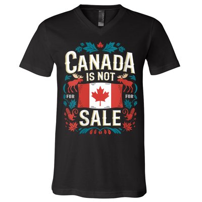 Canada Is Not For Sale Vneck V-Neck T-Shirt