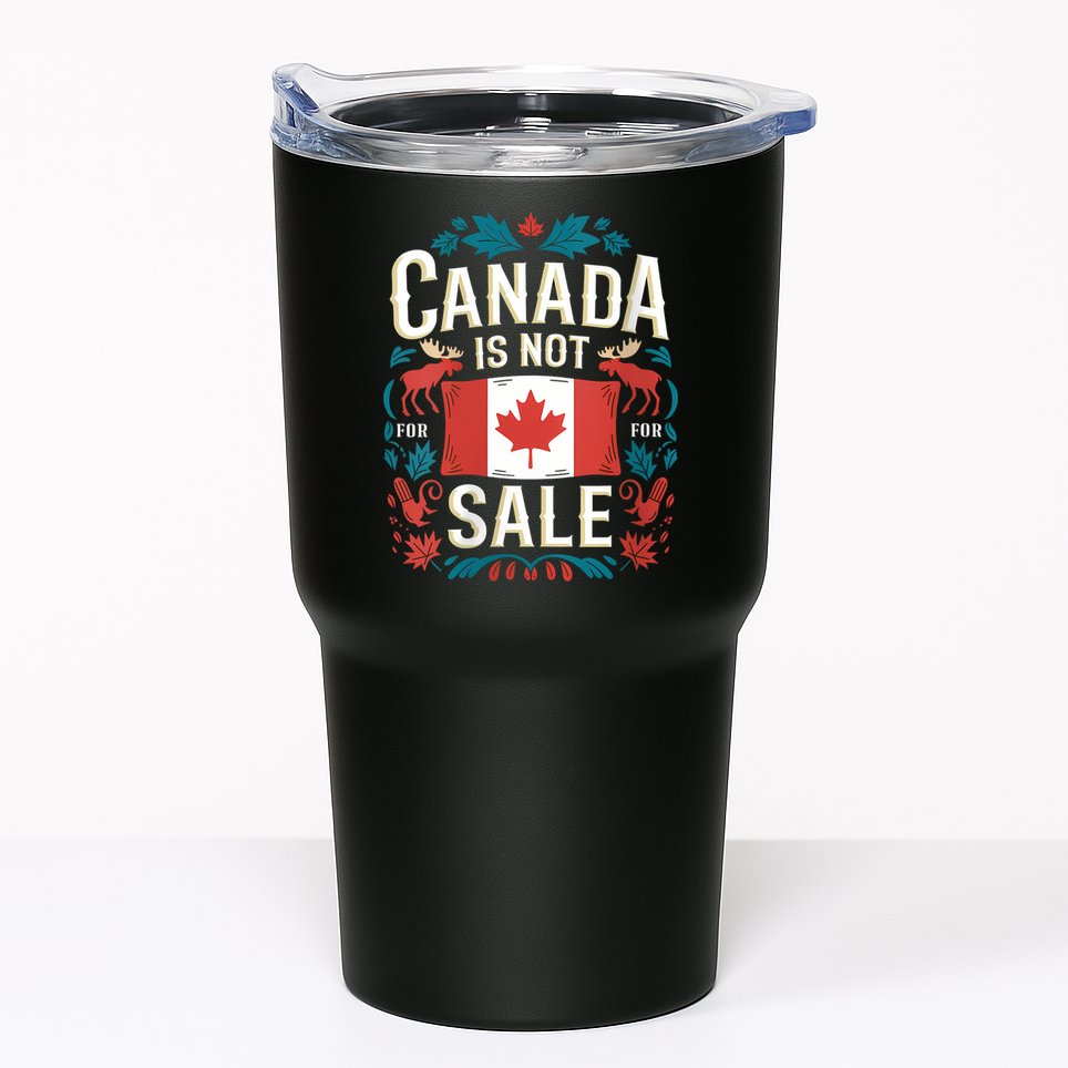 Canada Is Not For Sale Vneck Tumbler