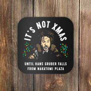 Christmas Its Not Xmas Until You See Hans Gruber Falls Gift Coaster