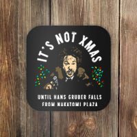 Christmas Its Not Xmas Until You See Hans Gruber Falls Gift Coaster