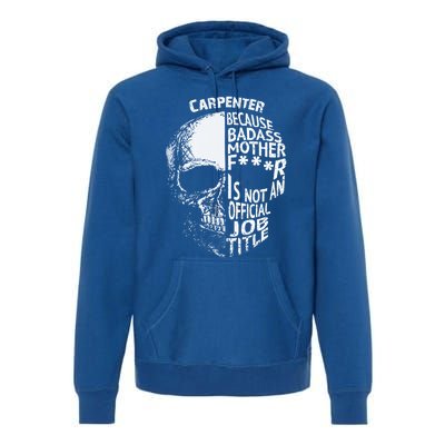 Carpenter Is Not An Job Title Cool Gift Great Gift Premium Hoodie