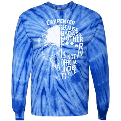 Carpenter Is Not An Job Title Cool Gift Great Gift Tie-Dye Long Sleeve Shirt