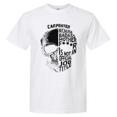 Carpenter Is Not An Job Title Cool Gift Great Gift Garment-Dyed Heavyweight T-Shirt