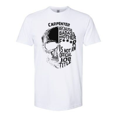 Carpenter Is Not An Job Title Cool Gift Great Gift Softstyle CVC T-Shirt