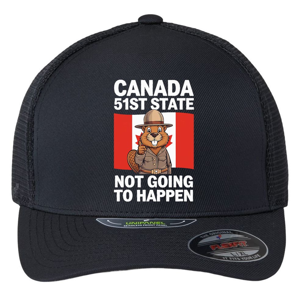 Canada Is Not For Sale 51st State Not Going To Happen Flexfit Unipanel Trucker Cap