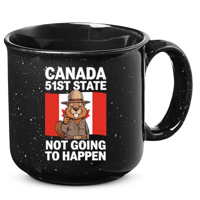 Canada Is Not For Sale 51st State Not Going To Happen 15oz Campfire Ceramic Mug