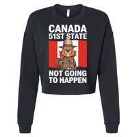 Canada Is Not For Sale 51st State Not Going To Happen Cropped Pullover Crew
