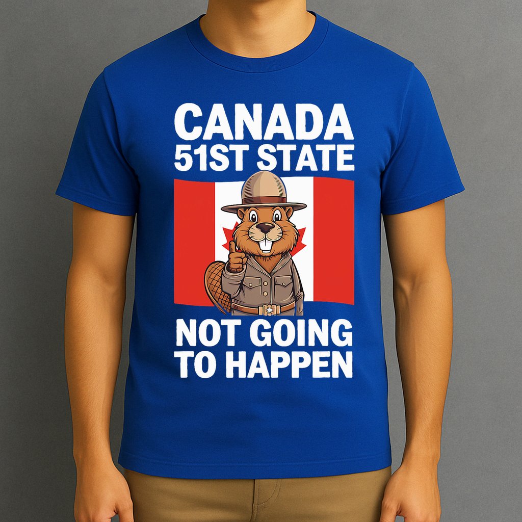 Canada Is Not For Sale 51st State Not Going To Happen T-Shirt
