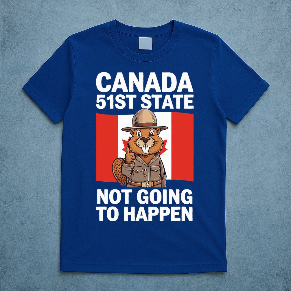 Canada Is Not For Sale 51st State Not Going To Happen T-Shirt