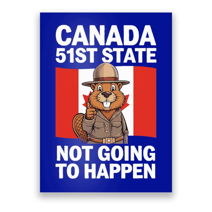 Canada Is Not For Sale 51st State Not Going To Happen Poster