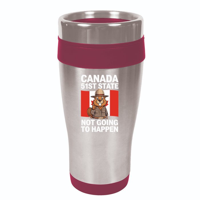 Canada Is Not For Sale 51st State Not Going To Happen 16oz Travel Tumbler