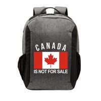 Canada Is Not For Sale Its Priceless Sovereign & Strong Vector Backpack