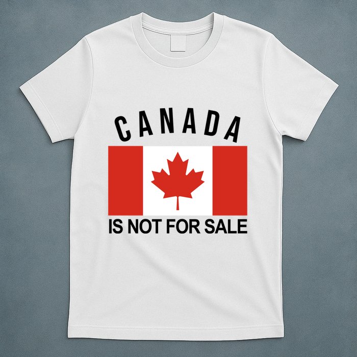 Canada Is Not For Sale Its Priceless Sovereign & Strong T-Shirt