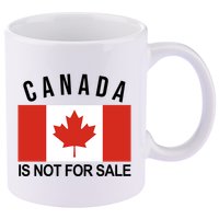 Canada Is Not For Sale Its Priceless Sovereign & Strong 11oz C Handle Ceramic Mug