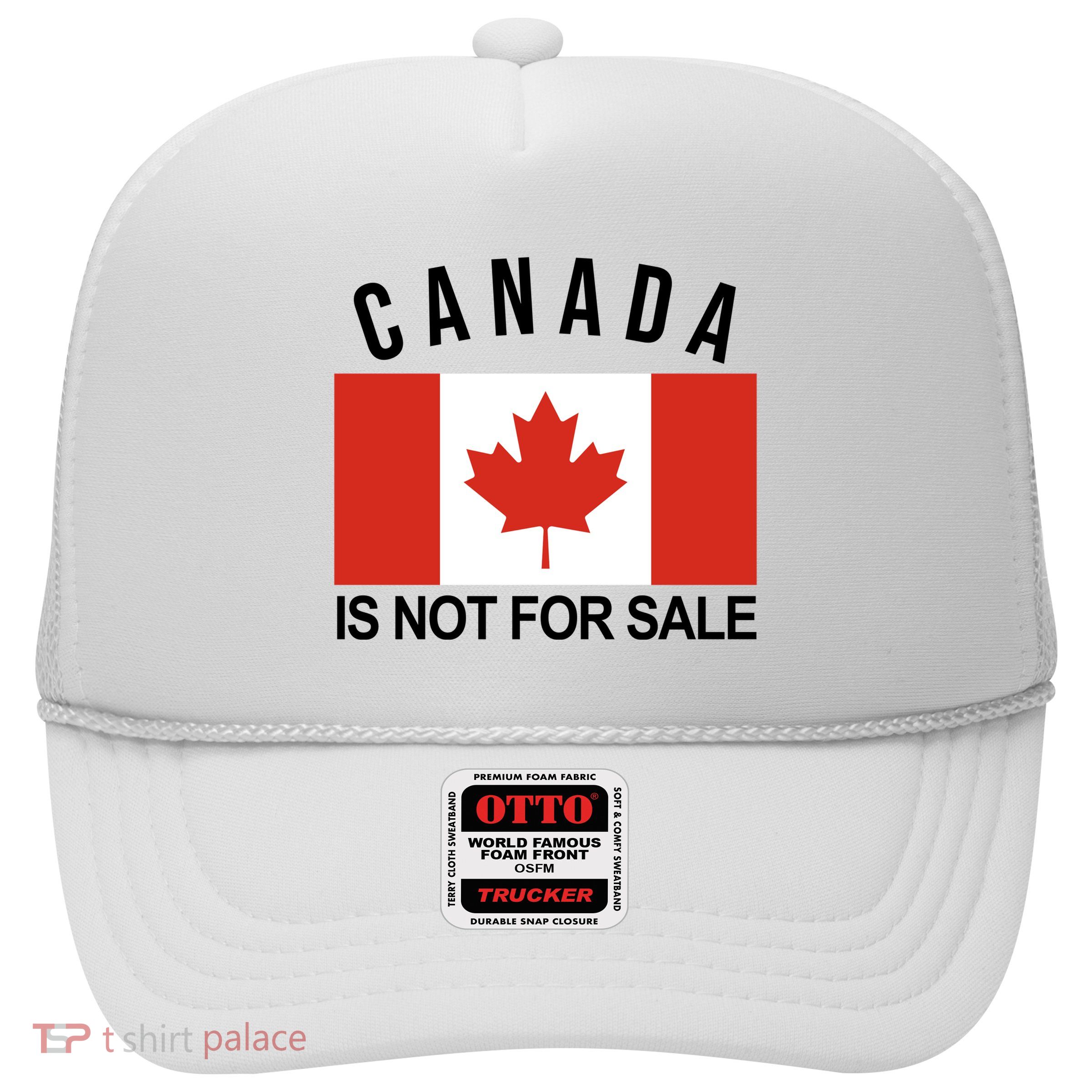 Canada Is Not For Sale Its Priceless Sovereign & Strong Trucker Hat