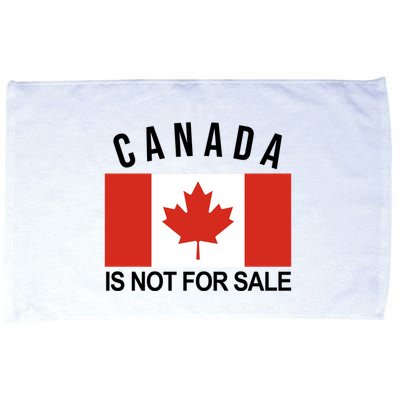 Canada Is Not For Sale Its Priceless Sovereign & Strong Microfiber Hand Towel