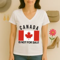 Canada Is Not For Sale Its Priceless Sovereign & Strong Women's V-Neck T-Shirt