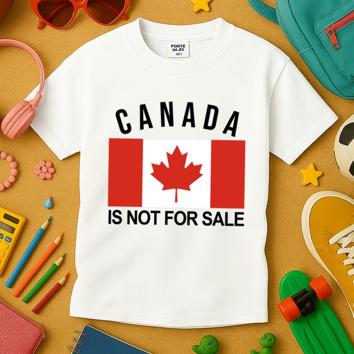 Canada Is Not For Sale Its Priceless Sovereign & Strong Kids T-Shirt
