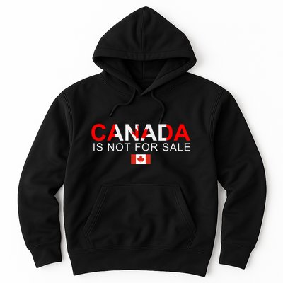 Canada Is Not For Sale Support Canadians Hoodie