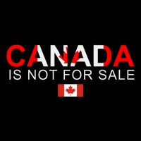 Canada Is Not For Sale Support Canadians Womens T-Shirt