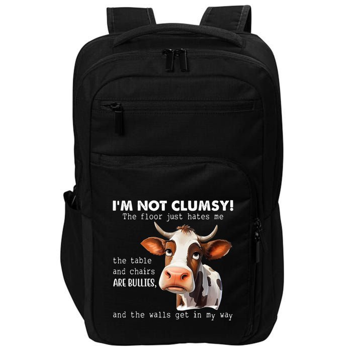 Cow Im Not Clumsy The Floor Just Hates Me Funny Impact Tech Backpack