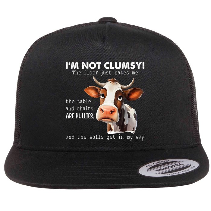 Cow Im Not Clumsy The Floor Just Hates Me Funny Flatbill Hat