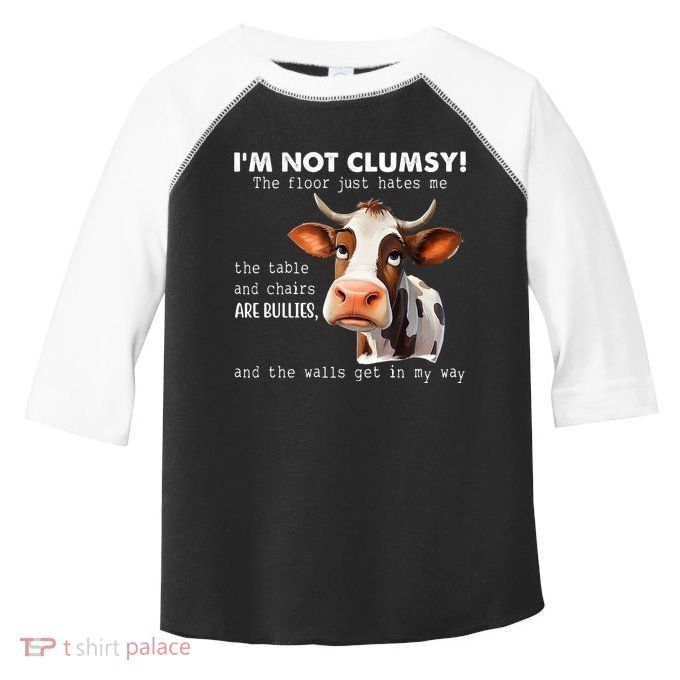Cow Im Not Clumsy The Floor Just Hates Me Funny Toddler Fine Jersey T-Shirt