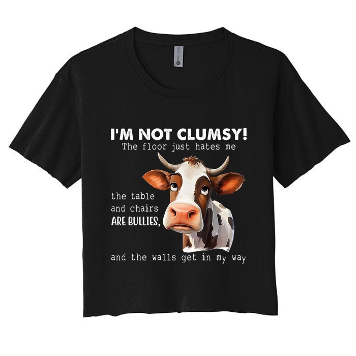 Cow Im Not Clumsy The Floor Just Hates Me Funny Women's Crop Top Tee