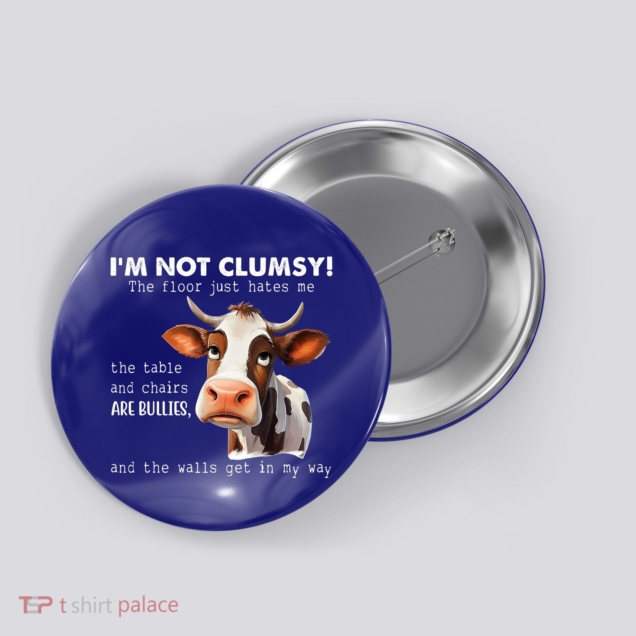 Cow Im Not Clumsy The Floor Just Hates Me Funny Button