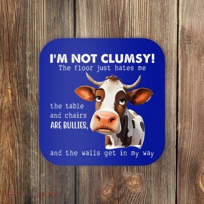 Cow Im Not Clumsy The Floor Just Hates Me Funny Coaster