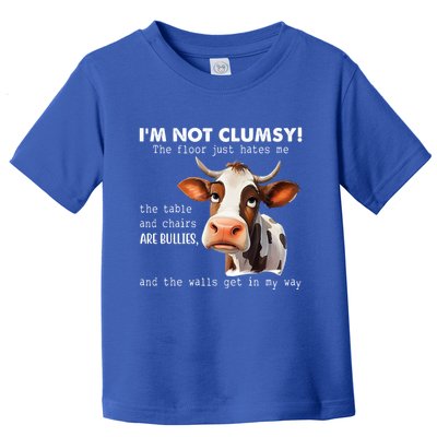 Cow Im Not Clumsy The Floor Just Hates Me Funny Toddler T-Shirt