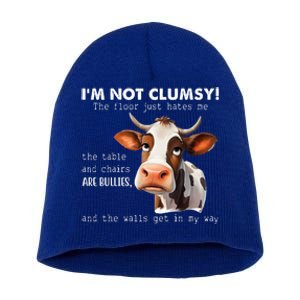 Cow Im Not Clumsy The Floor Just Hates Me Funny Short Acrylic Beanie