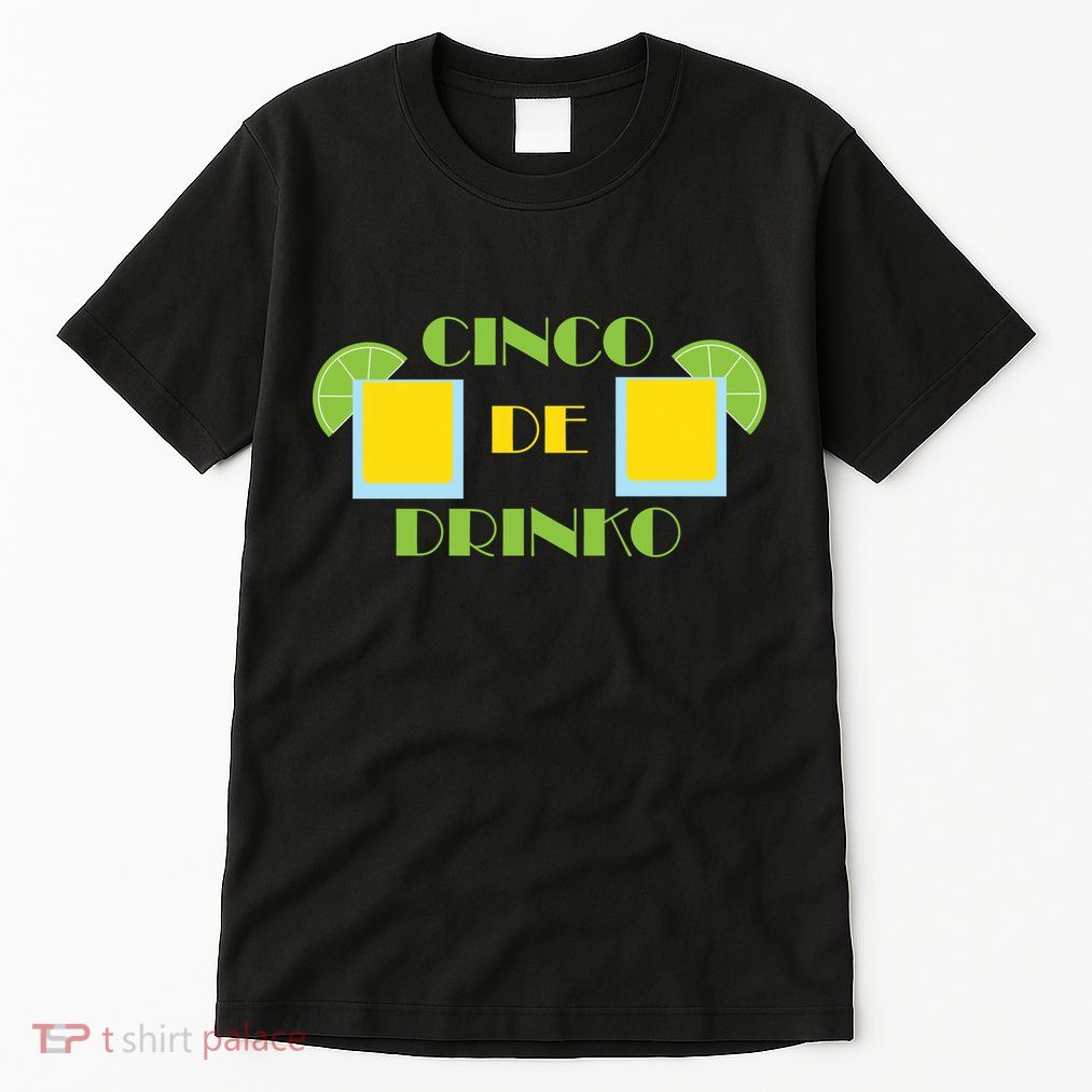 Cinco De Drinko Tall T-Shirt
