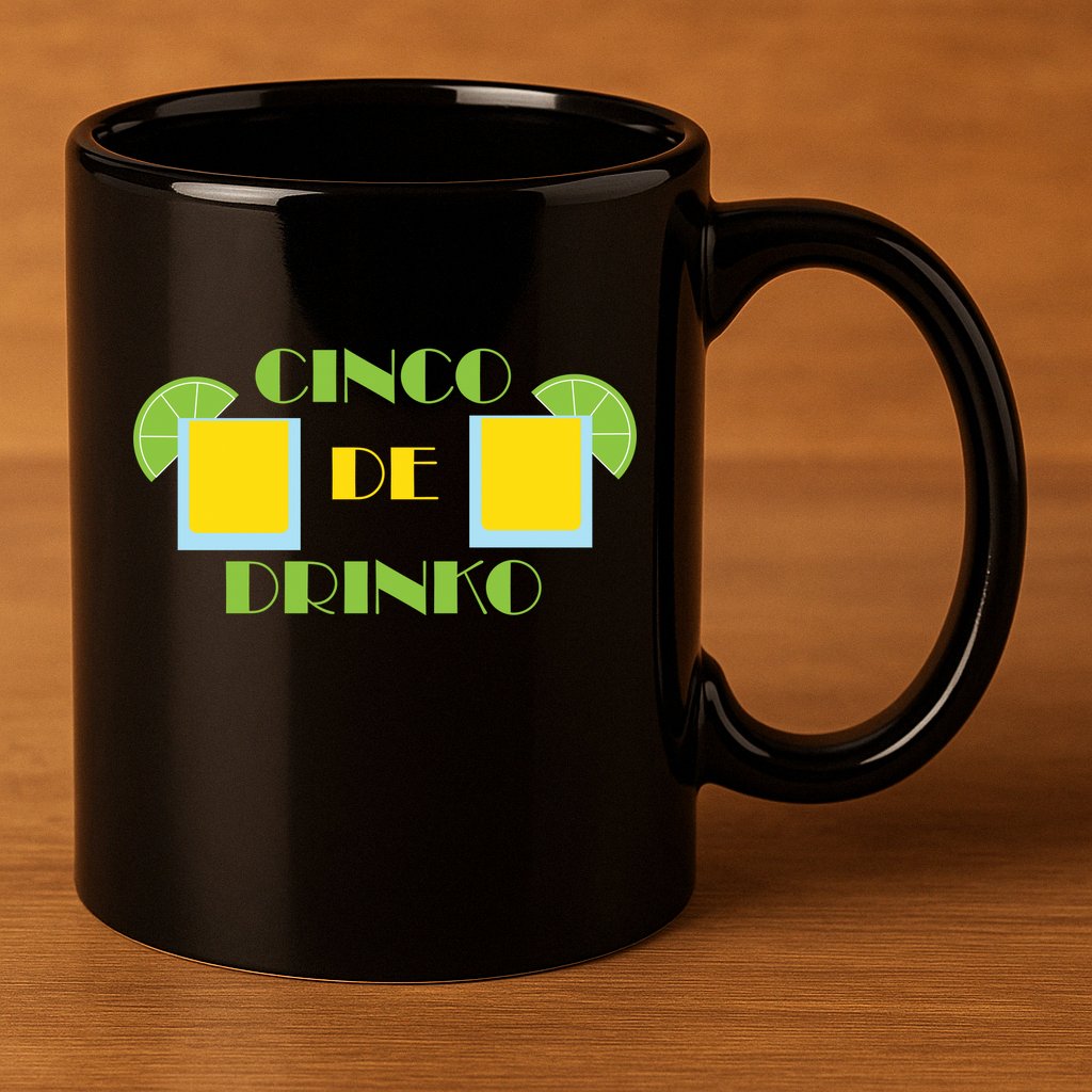 Cinco De Drinko 11oz C Handle Ceramic Mug
