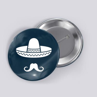 Cinco De Mayo Mexican Sombrero Moustache1 Button