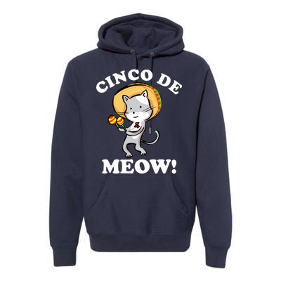 Cinco De Meow! Mayo Funny Mexican Cat Premium Hoodie