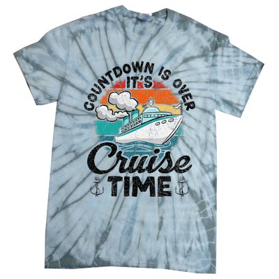 Countdown Is Over ItS Cruise Time Tie-Dye T-Shirt