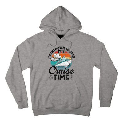 Countdown Is Over ItS Cruise Time Tall Hoodie