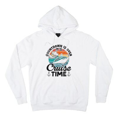 Countdown Is Over ItS Cruise Time Hoodie