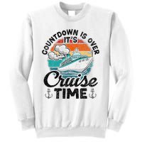 Countdown Is Over ItS Cruise Time Sweatshirt